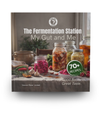The Fermentation Station - My Gut and Me