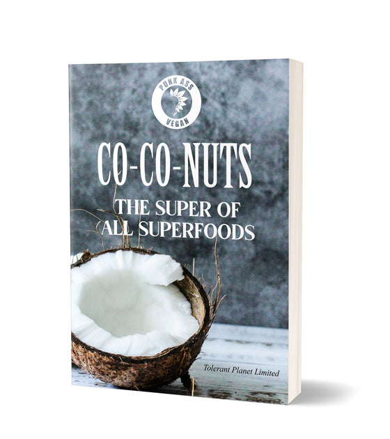 Co-Co-NUTS - the Super of all Superfoods - Tolerant Planet