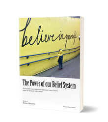  The Power Of Our Belief System - Tolerant Planet