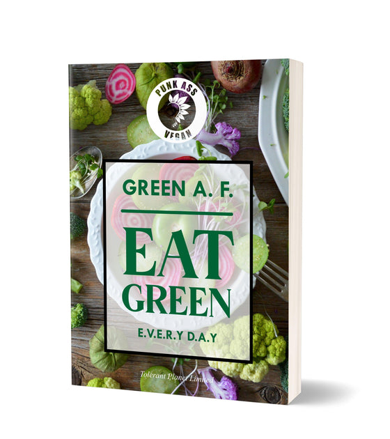Green A. F. - Eat Green E.V.E.R.Y D.A.Y - Tolerant Planet