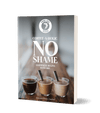 Coffee-a-Holic - Sem vergonha. A felicidade começa com Bru - Planeta Tolerante