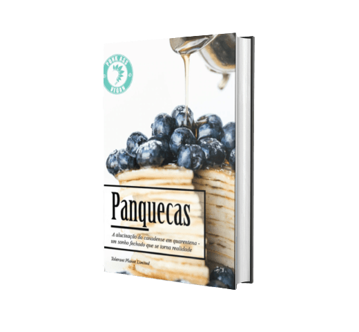 PANQUECAS - A alucinação do canadense em quarentena - um sonho fechado que se torna realidade - Tolerant Planet