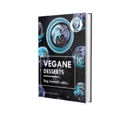 Vegane Desserts - Sag niemals nein ... - Tolerant Planet