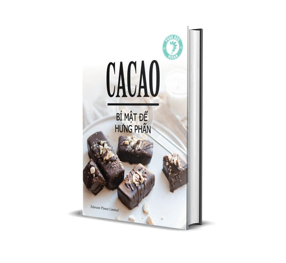 Cacao - Bí mật để hưng phấn - Tolerant Planet