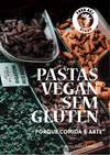 Pasta Vegan Sem Glúten - Porque Comida é Arte - Tolerant Planet