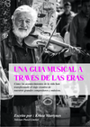 Una Guía mūzikls ar Través de las Eras - iecietīgā planēta