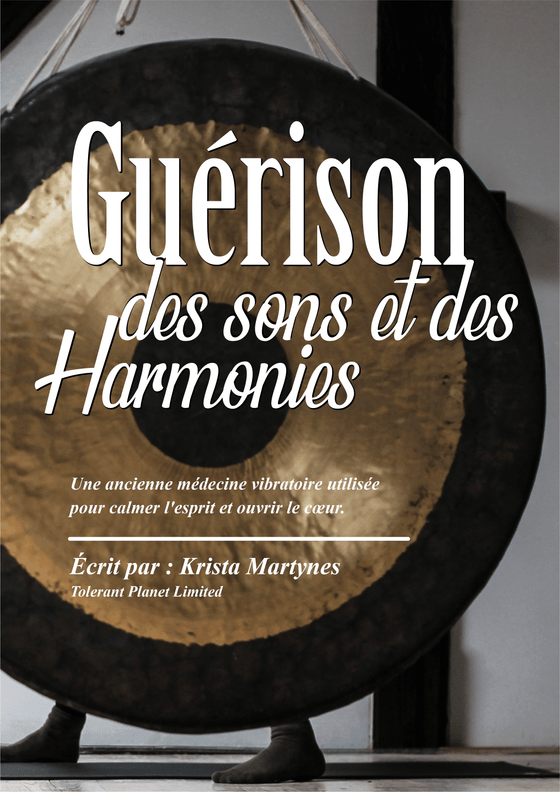 Guérison Des Sons et Des Harmonies - Tolerant Planet