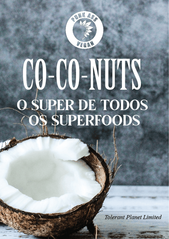Co-Co-NUTS - o Super de todos os Superfoods - Tolerant Planet