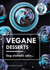 Desserts Vegane - Sag niemals nein ... - Tolerant Planet