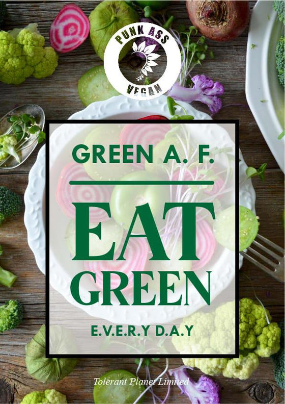 Green A. F. - Eat Green E.V.E.R.Y D.A.Y - Tolerant Planet