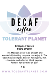 Decaf - Mexico Chiapas Paahdetut kahvipavut - Tolerant Planet