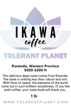 Ikawa - Ruandan paahdetut kahvipavut - Tolerant Planet